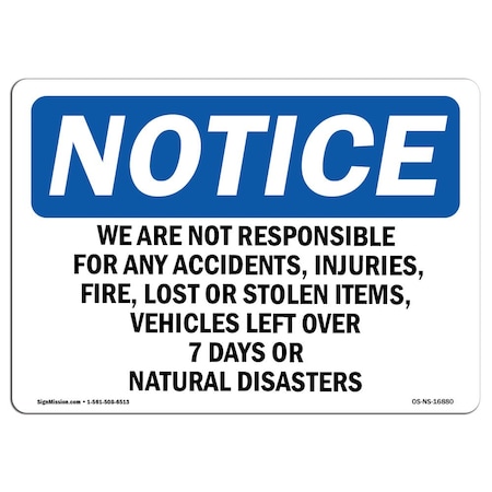 Signmission OSHA Sign, We Are Not Responsible For Accidents, 24in X 18in Rigid Plastic, 18" W, 24" L, Landscape OS-NS-P-1824-L-16880